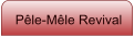 Pêle-Mêle Revival